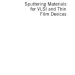 خرید و دانلود نسخه کامل کتاب Sputtering Materials for VLSI Thin Film Devices