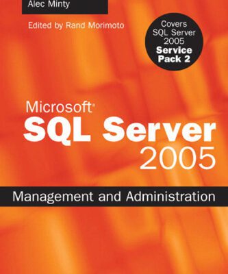 خرید و دانلود نسخه کامل کتاب sql server 2005 management and administration