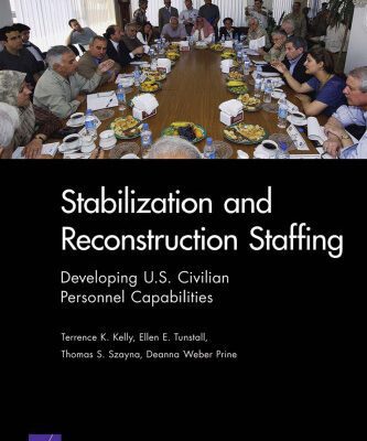 خرید و دانلود نسخه کامل کتاب Stabilization and Reconstruction Staffing: Developing U.S. Civilian Personnel Capabilities