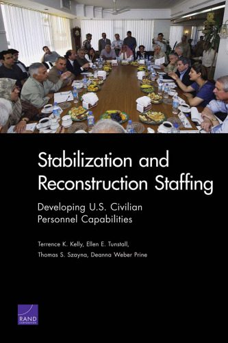 خرید و دانلود نسخه کامل کتاب Stabilization and Reconstruction Staffing: Developing U.S. Civilian Personnel Capabilities_68f7bd7acc779.jpeg خرید و دانلود نسخه کامل کتاب Stabilization and Reconstruction Staffing: Developing U.S. Civilian Personnel Capabilities