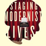 خرید و دانلود نسخه کامل کتاب Staging Modernist Lives: H.D., Mina Loy, Nancy Cunard, Three Plays and Criticism