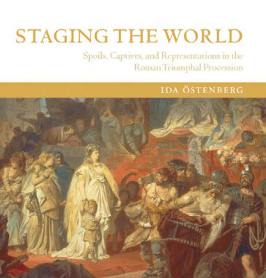 خرید و دانلود نسخه کامل کتاب Staging the World: Spoils, Captives, and Representations in the Roman Triumphal Procession