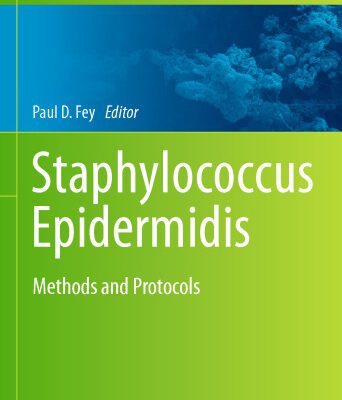 خرید و دانلود نسخه کامل کتاب Staphylococcus Epidermidis: Methods and Protocols