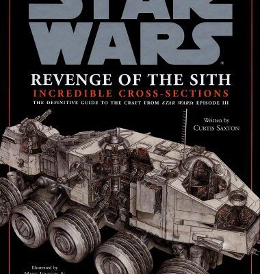 خرید و دانلود نسخه کامل کتاب Star Wars – Incredible Cross-sections – Episode III – Revenge of the Sith
