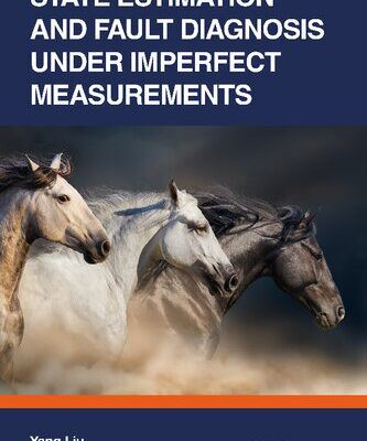 خرید و دانلود نسخه کامل کتاب State Estimation and Fault Diagnosis under Imperfect Measurements