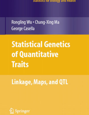خرید و دانلود نسخه کامل کتاب Statistical Genetics of Quantitative Traits: Linkage, Maps and QTL