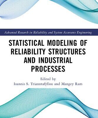 خرید و دانلود نسخه کامل کتاب Statistical Modeling of Reliability Structures and Industrial Processes