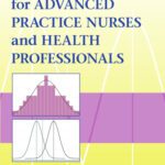 خرید و دانلود نسخه کامل کتاب Statistics for Advanced Practice Nurses and Health Professionals