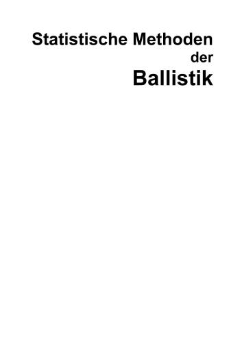 خرید و دانلود نسخه کامل کتاب Statistische Methoden der Ballistik_68f106f5aca79.jpeg خرید و دانلود نسخه کامل کتاب Statistische Methoden der Ballistik