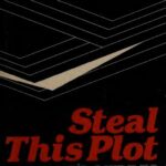 خرید و دانلود نسخه کامل کتاب Steal This Plot: A Writer’s Guide to Story Structure and Plagiarism