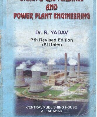 خرید و دانلود نسخه کامل کتاب Steam & Gas Turbines and Power Plant Engineering