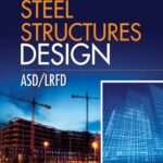 خرید و دانلود نسخه کامل کتاب Steel Structures Design ASD/LRFD