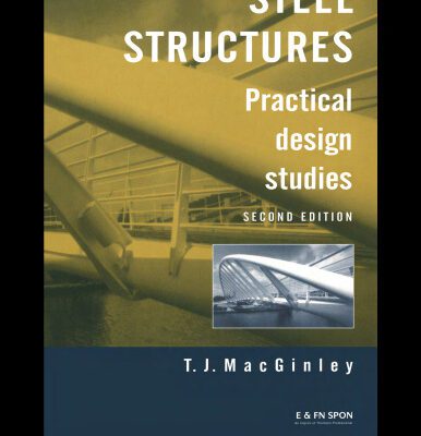 خرید و دانلود نسخه کامل کتاب Steel Structures: Practical Design Studies, Second Edition