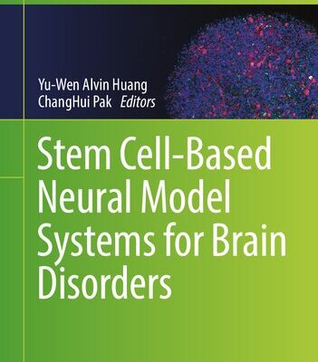 خرید و دانلود نسخه کامل کتاب Stem Cell-Based Neural Model Systems for Brain Disorders