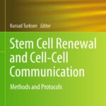 خرید و دانلود نسخه کامل کتاب Stem Cell Renewal and Cell-Cell Communication: Methods and Protocols