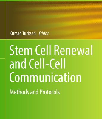 خرید و دانلود نسخه کامل کتاب Stem Cell Renewal and Cell-Cell Communication: Methods and Protocols