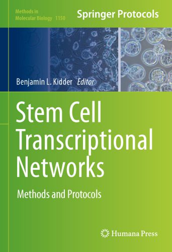 خرید و دانلود نسخه کامل کتاب Stem Cell Transcriptional Networks: Methods and Protocols_68e3a44ebf65d.jpeg خرید و دانلود نسخه کامل کتاب Stem Cell Transcriptional Networks: Methods and Protocols