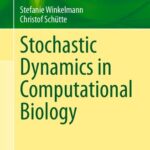 خرید و دانلود نسخه کامل کتاب Stochastic Dynamics in Computational Biology