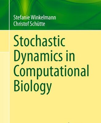 خرید و دانلود نسخه کامل کتاب Stochastic Dynamics in Computational Biology