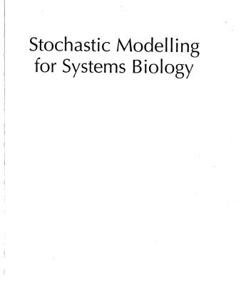 خرید و دانلود نسخه کامل کتاب Stochastic Modelling for Systems Biology (Chapman & Hall CRC Mathematical & Computational Biology)