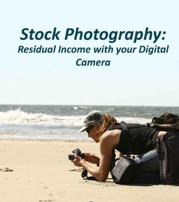 خرید و دانلود نسخه کامل کتاب Stock Photography: Residual Income With Your Digital Camera