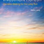 خرید و دانلود نسخه کامل کتاب Stocks, Bonds, And The Investment Horizon: Decision-making For The Long Run