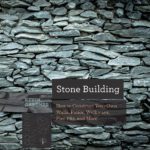 خرید و دانلود نسخه کامل کتاب Stone Building: How to Construct Your Own Walls, Patios, Walkways, Fire Pits, and More