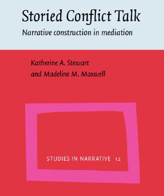 خرید و دانلود نسخه کامل کتاب Storied Conflict Talk: Narrative Construction in Mediation (Studies in Narrative (Sin))