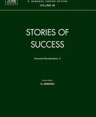 خرید و دانلود نسخه کامل کتاب Stories of Success, Volume 45: Personal Recollections. X (Comprehensive Biochemistry)