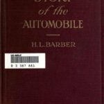 خرید و دانلود نسخه کامل کتاب Story of the automobile, its history and development from 1760 to 1917. Рассказ об автомобиле, его история и развитие с 1760 по 1917 год