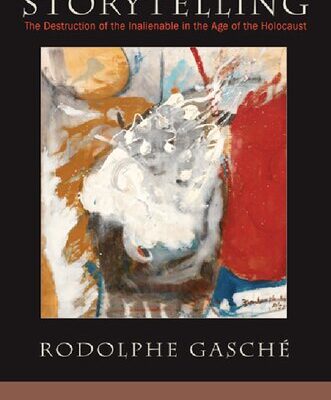 خرید و دانلود نسخه کامل کتاب Storytelling: The Destruction of the Inalienable in the Age of the Holocaust