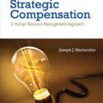 خرید و دانلود نسخه کامل کتاب Strategic Compensation: A Human Resource Management Approach