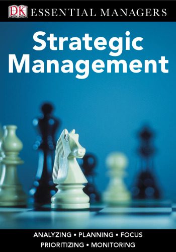 خرید و دانلود نسخه کامل کتاب Strategic Management (DK Essential Managers)_68dd1f87884ef.jpeg خرید و دانلود نسخه کامل کتاب Strategic Management (DK Essential Managers)