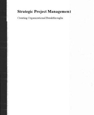 خرید و دانلود نسخه کامل کتاب Strategic Project Management: Creating Organizational Breakthroughs