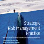 خرید و دانلود نسخه کامل کتاب Strategic risk management practice : how to deal effectively with major corporate exposures
