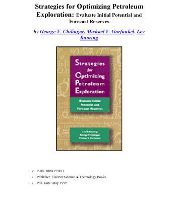 خرید و دانلود نسخه کامل کتاب Strategies for Optimizing Petroleum Exploration:: Evaluate Initial Potential and Forecast Reserves