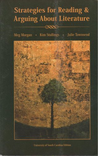 خرید و دانلود نسخه کامل کتاب Strategies for Reading and Arguing About Literature (University of South Carolina Edition)_68ec62fad6744.jpeg خرید و دانلود نسخه کامل کتاب Strategies for Reading and Arguing About Literature (University of South Carolina Edition)