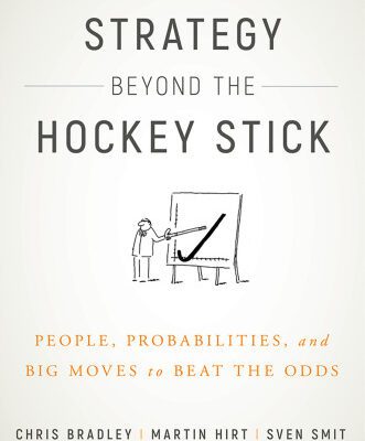 خرید و دانلود نسخه کامل کتاب Strategy Beyond the Hockey Stick: People, Probabilities, and Big Moves to Beat the Odds