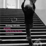 خرید و دانلود نسخه کامل کتاب Strategy: Get Arts: 35 Artists Who Broke the Rules