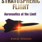 خرید و دانلود نسخه کامل کتاب Stratospheric Flight: Aeronautics at the Limit