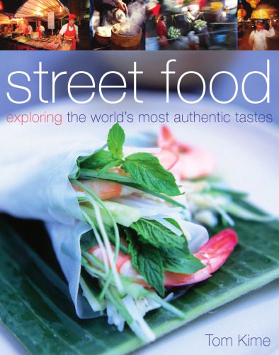 خرید و دانلود نسخه کامل کتاب Street Food. exploring the world’s most authentic tastes_68f60a305479e.jpeg خرید و دانلود نسخه کامل کتاب Street Food. exploring the world’s most authentic tastes