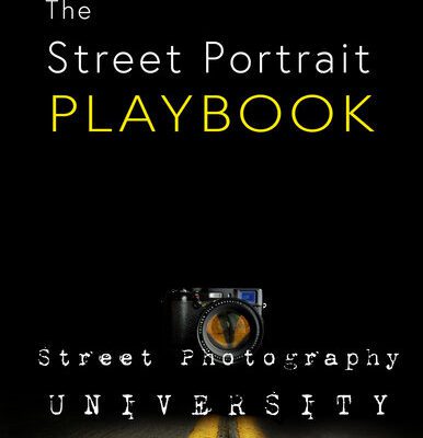 خرید و دانلود نسخه کامل کتاب Street Portrait Playbook: Presented by Street Photography University