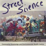 خرید و دانلود نسخه کامل کتاب Street Science: Community Knowledge and Environmental Health Justice (Urban and Industrial Environments)