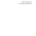 خرید و دانلود نسخه کامل کتاب Stress Corrosion Cracking of Pipelines
