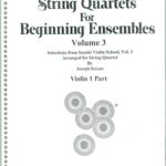 خرید و دانلود نسخه کامل کتاب String Quartets for Beginning Ensembles. Volume 3: violin, viola and cello