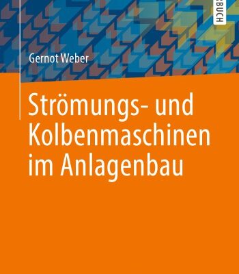 خرید و دانلود نسخه کامل کتاب Strömungs- und Kolbenmaschinen im Anlagenbau