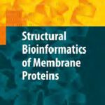 خرید و دانلود نسخه کامل کتاب Structural Bioinformatics of Membrane Proteins