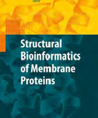 خرید و دانلود نسخه کامل کتاب Structural Bioinformatics of Membrane Proteins