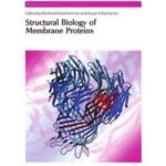خرید و دانلود نسخه کامل کتاب Structural Biology of Membrane Proteins (RSC Biomolecular Sciences)