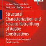 خرید و دانلود نسخه کامل کتاب Structural Characterization and Seismic Retrofitting of Adobe Constructions: Experimental and Numerical Developments